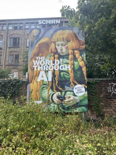 Großes Plakat der Ausstellung "The World Through Al" von der Halle in Bockenheim.